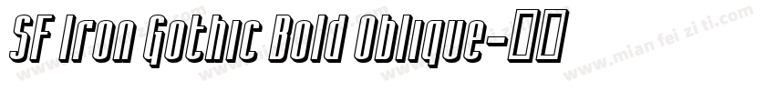 SF Iron Gothic Bold Oblique字体转换